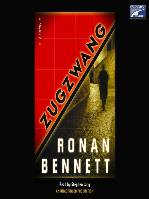 Title details for Zugzwang by Ronan Bennett - Available